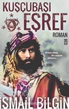 Kuşçubaşı Eşref - İsmail Bilgin