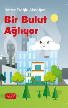 Bir Bulut Ağlıyor