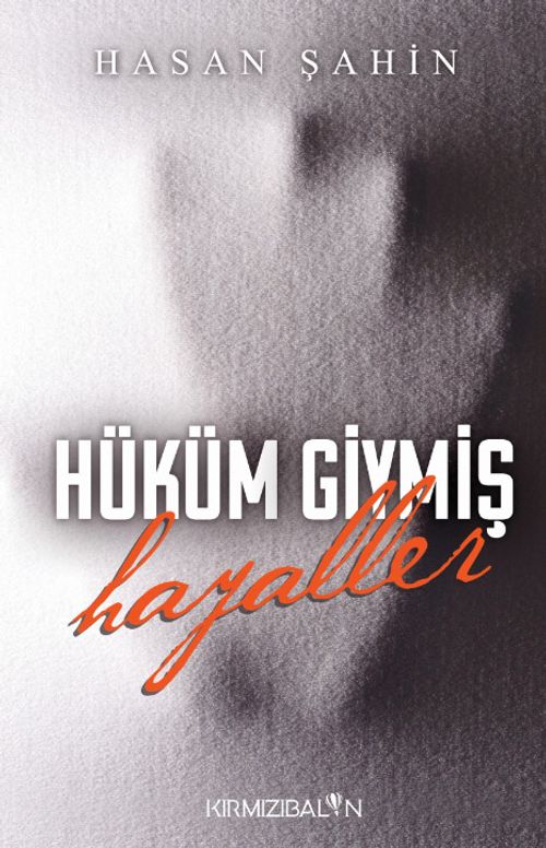 Hüküm Giymiş Hayaller