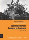 Spartakistlerden İspanya İç Savaşına & Devrimci Halk Hareketleri Tarihi 4