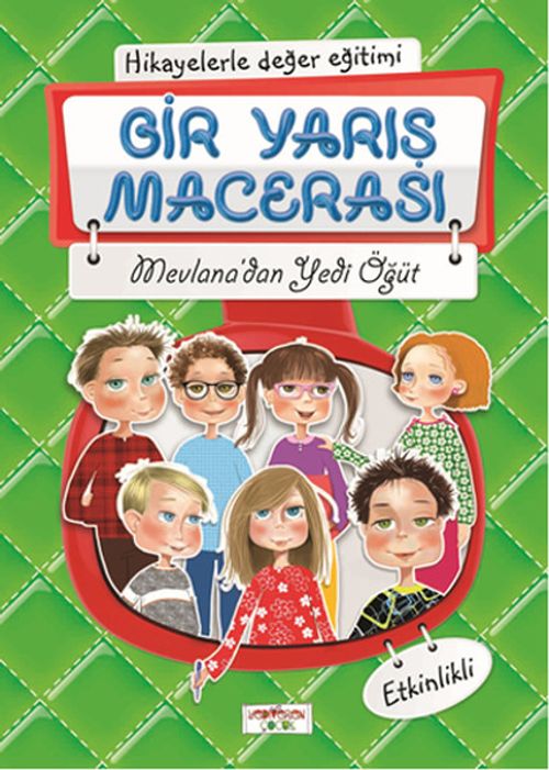Hikayelerle Değerler Eğitimi Bir Yarış Macerası Mevlanadan Yedi Öğüt Etkinlikli