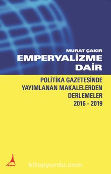 Emperyalizme Dair - Murat Çakır