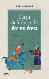 Haçlı Seferlerinde Av ve Avcı