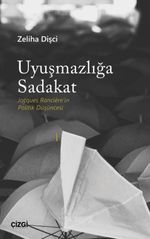 Uyuşmazlığa Sadakat (Jacques Rancière'in Politik Düşüncesi)