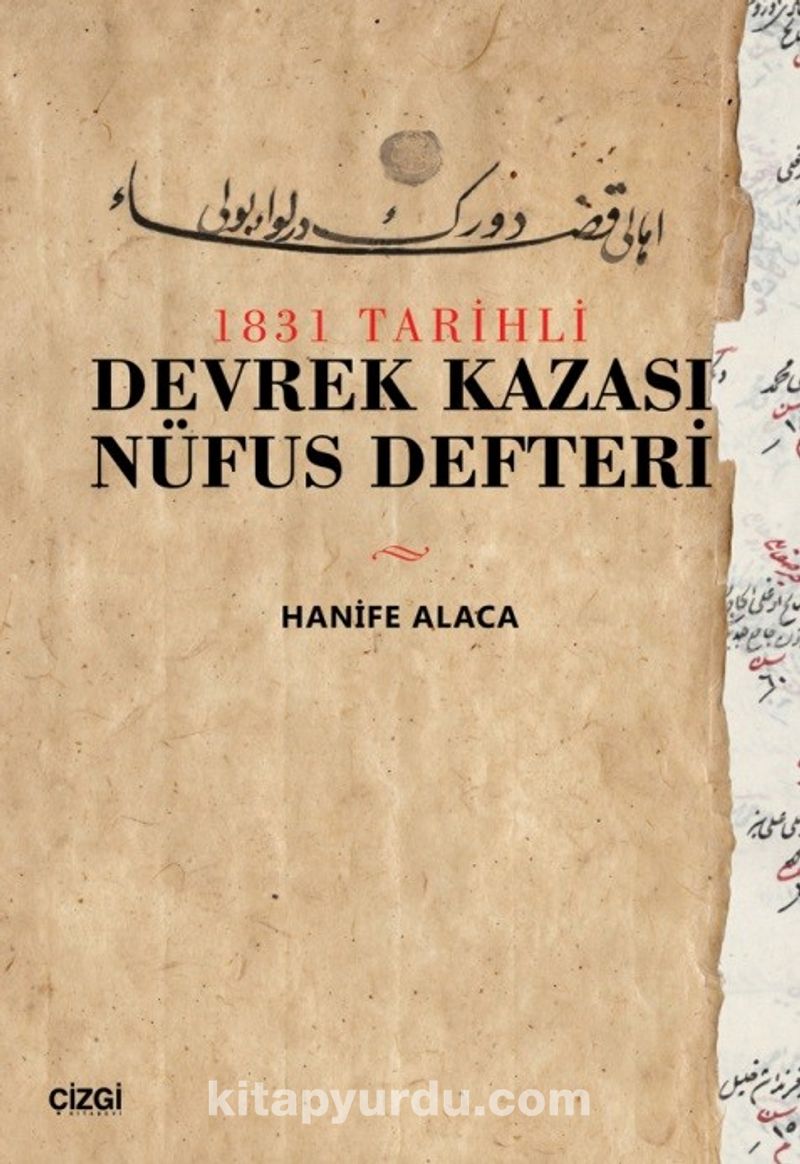 1831 tarihli devrek kazasi nufus defteri hanife alaca kitapyurdu com