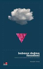 Babasız Doğma Fenomeni