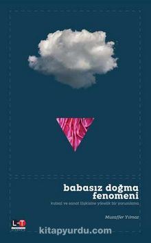 Babasız Doğma Fenomeni - Muzaffer Yılmaz