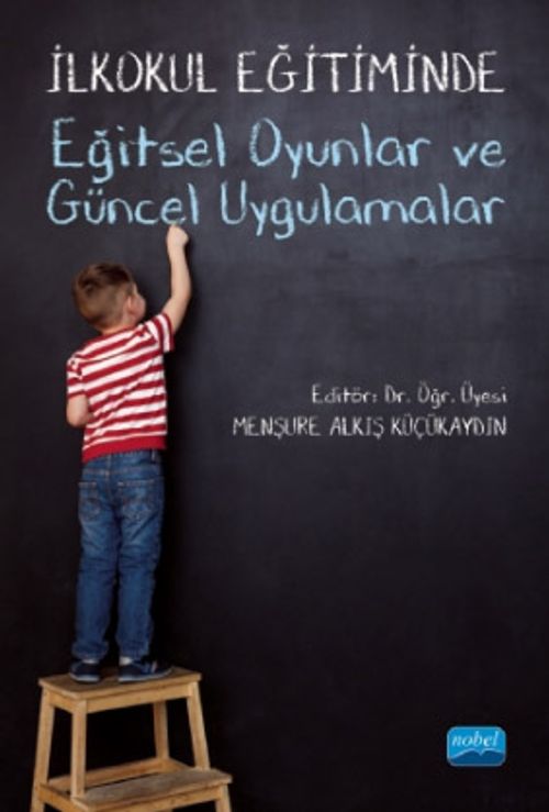 İlkokul Eğitiminde Eğitsel Oyunlar ve Güncel Uygulamalar