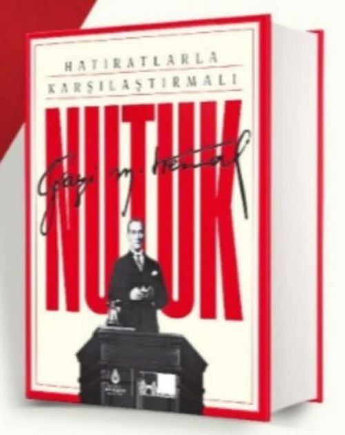 Hatıratlarla Karşılaştırmalı Nutuk Kutulu (Ciltli) (Kutulu)