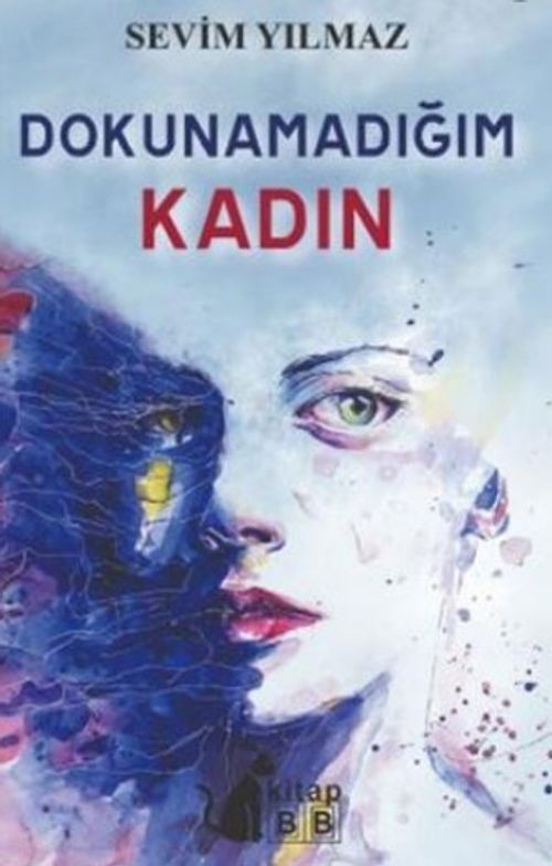 Dokunamadığım Kadın