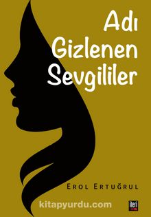 Adı Gizlenen Sevgililer - Erol Ertuğrul