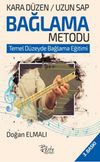 Kara D&uuml;zen Bağlama Metodu & Temel D&uuml;zeyde Bağlama Eğitimi
