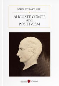 Auguste Comte and Positivism