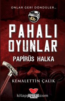 Pahalı Oyunlar - Papirüs Halka - Kemalettin Çalık