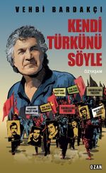 Kendi Türkünü Söyle