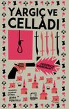 Yargı&ccedil; ve Celladı