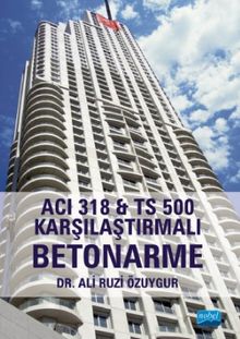ACI 318 & TS 500 Karşılaştırmalı Betonarme