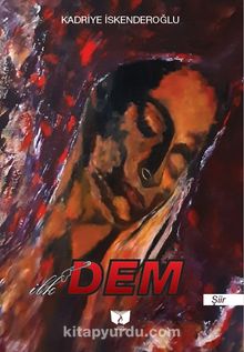 İlk Dem - Kadriye İskenderoğlu