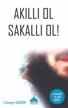 Akıllı Ol Sakallı Ol!