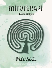 Mitoterapi - Evren Balgöz