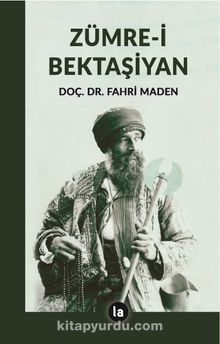 Zümre-i Bektaşiyan - Fahri Maden