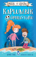 Kaplumbik Operasyonu / Masal ile Rüzgar