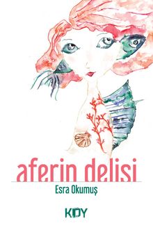 Aferin Delisi - Esra Okumuş