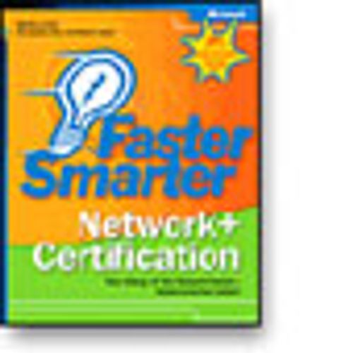 Faster Smarter Network+ Certification