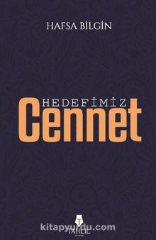 Hedefimiz Cennet - Hafsa Bilgin