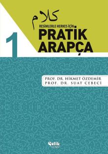 Resimlerle Herkes İçin Pratik Arapça 1