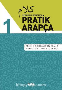 Resimlerle Herkes İçin Pratik Arapça 1 - Prof. Dr. Hikmet Özdemir