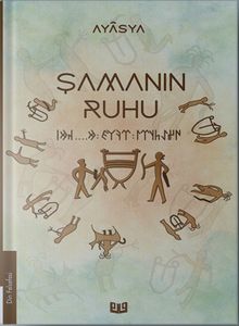 Şamanın Ruhu (1. Kitap)