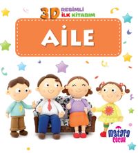 3D Resimli İlk Kitabım - Aile 