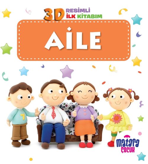3D Resimli İlk Kitabım - Aile 