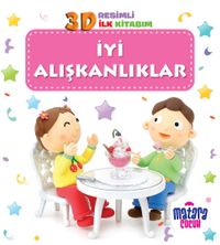 3D Resimli İlk Kitabım – İyi Alışkanlıklar