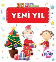 3D Resimli İlk Kitabım – Yeni Yıl - Kolektif