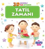 3D Resimli İlk Kitabım – Tatil Zamanı