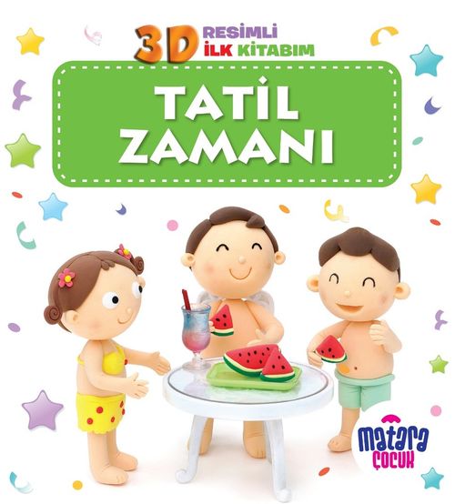 3D Resimli İlk Kitabım – Tatil Zamanı