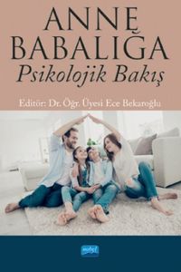Anne Babalığa Psikolojik Bakış