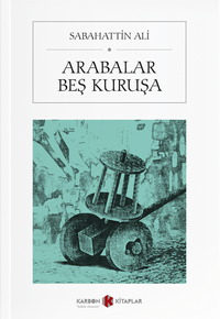 Arabalar Beş Kuruşa & Mutlu Köpek - Ayran - Kırlangıçlar