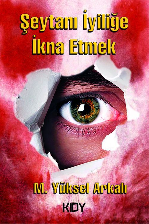 Şeytanı İyiliğe İkna Etmek