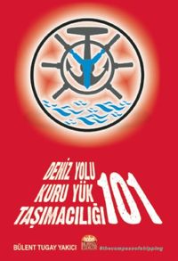 Deniz Yolu Kuru Yük Taşımacılığı 101 - Kuru Yük Taşımacılığında Gemi Kiralama Ve Liman Operasyon Problemleri