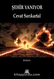 Şehir Yanıyor - Cevat Sarıkartal