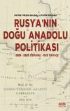 Rusya'nın Doğu Anadolu Politikası