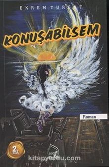 Konuşabilsem - Ekrem Turğut