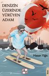 Denizin &Uuml;zerinde Y&uuml;r&uuml;yen Adam