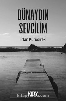 Dünaydın Sevgilim - İrfan Kurudirek