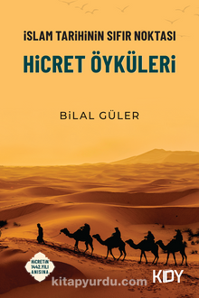 Hicret Öyküleri - Bilal Güler
