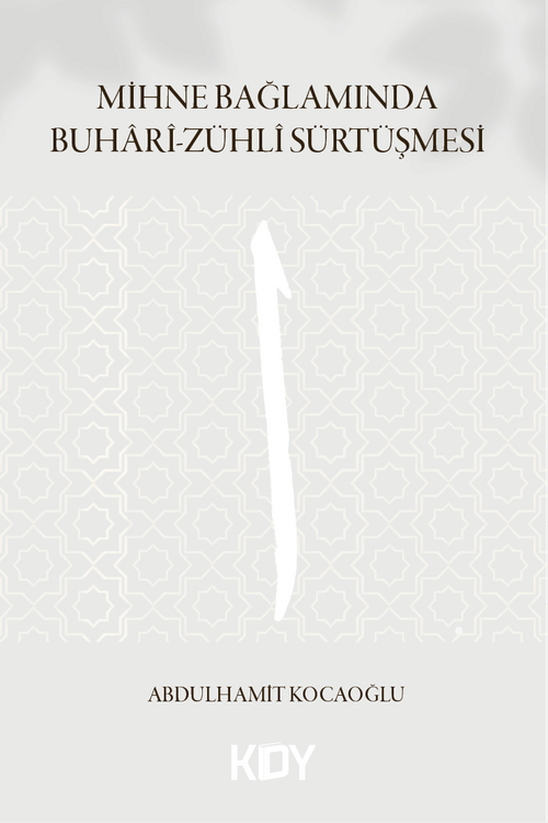 Mihne Bağlamında Buhari-Zühli Sürtüşmesi