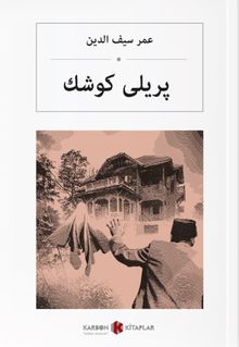 پریلی كوش Perili Köşk (Osmanlıca )